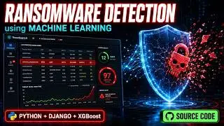 Ransomware Detection using Machine Learning | Python Django Project with Source Code 2026