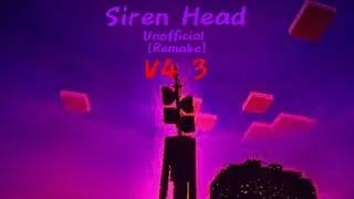 Unofficial Siren Head Remake V4.3 Addon