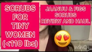 BEST SCRUBS FOR PETITE WOMEN (figs and Jaanuu try on, haul and review)