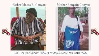 Tribute to Father Moses B. Gonyon & Mother Bonpain Gonyon