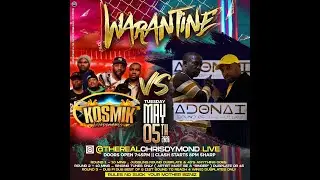 Warantine Sound Clash KOSMIK MOVEMENT vs ADONAI 05/05/2020 (VIDEO/CLEAN AUDIO) Edited