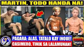 Ayan na! WONDER BOY, seryoso na sa ensayo! Pagara, tiwalang wasak si INOUE kay CASIMERO!