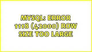 MySQL: error 1118 (42000) row size too large