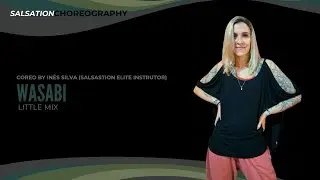 WASABI - SALSATION ®️ CHOREOGRAPHY by INÊS SILVA (ELITE INSTRUTOR)