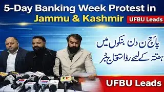 Big Demand in J&K 5 Days Banking Per Week Bank Unions United