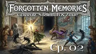 RPG D&D 5e - Forgotten Memories - Prologo Garruk, Sikhmah e Zane  - Ep.  2