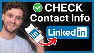 How To Check Contact Information on LinkedIn