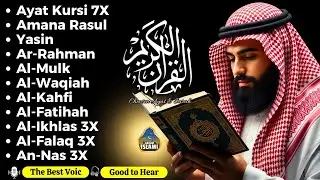 Ayat Kursi 7x,Surah Al Mulk,Ar Rahman,Al Waqiah,Yasin,Al Kahfi,Ikhlas,Falaq,An Nas By Alaa yaser