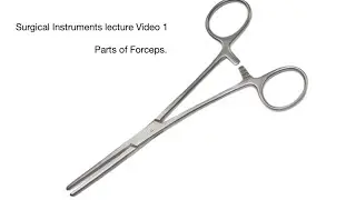 Knowledge Bytes uploaded: Parts of Forceps | lecture video 1 on surgical instrument 🩺