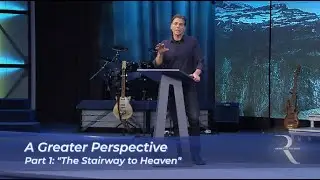 A Greater Perspective - Pt.1 The Stairway to Heaven (TV)