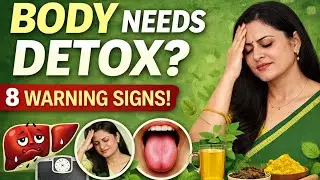Body Detox Kaise Karein? 8 Signs and Solutions / Warning Signs Your Body Needs a Detox #Hindi 