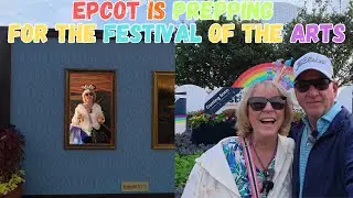 Moving Snippets and EPCOT Getting Ready for the Festival of the Arts  #disney #disneyworld