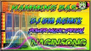 Power Music 🎶 Special Song//Nagin music DJ Bm Remix#Hamming Bass//King Swapan