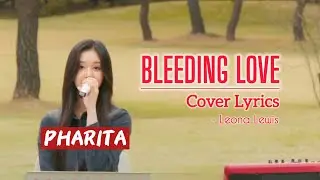 PHARITA 'Bleeding Love' (Leona Lewis) Lyric Video Cover