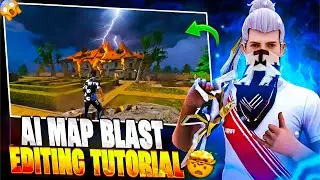 Ai map blast full editing tutorial 😱 || free fire ai video editing tutorial 💯