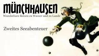 M&uuml;nchhausen 07: Zweites Seeabenteuer| Gottfried August B&uuml;rger