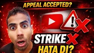 YouTube Strike ❌ Hata Di? Appeal Accepted 😱 | Full Process Hindi technical Aftab Devan 
