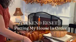Weekend Reset: Cleaning & Putting My House In Order During Grief & Heartbreak