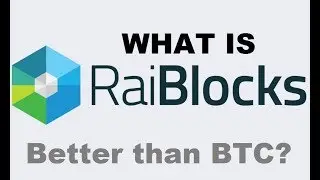NANO / RAIBLOCKS IS BETTER THAN BITCOIN? HOW NANO WORK - BUY NANO COIN