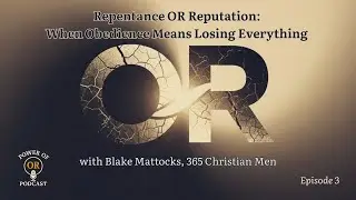 Ep 3: Repentance OR Reputation: When Obedience Means Losing Everything