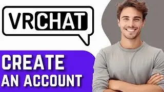How to Create VRchat Account  - Easy Tutorial