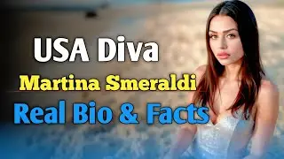 USA Diva Martina Smeraldi ৷ Real Bio & Facts