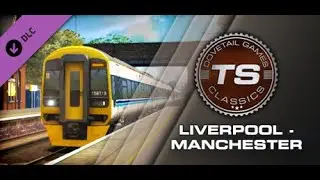 Train Simulator 2019 (GamePlay) -  Liverpool - Manchester DLC