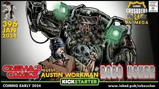 Comic Crusaders Podcast #396 - Austin Workman
