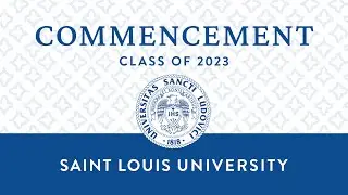 Spring 2023 Saint Louis University Commencement