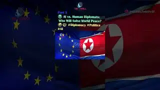 AI vs Human Diplomats: World Peace Negotiation! 🌍🤝 #Diplomacy #Politics #AI Part 3