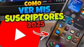 👉 Como VER mis SUSCRIPTORES de YOUTUBE desde CELULAR 2025 🔥