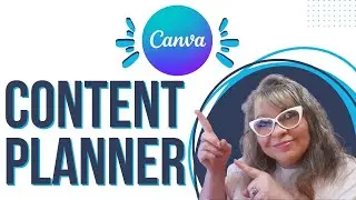 How To Use The Canva Content Planner