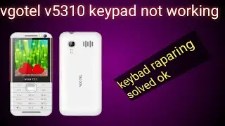 Vgotel v5310 keypad not warking solved done