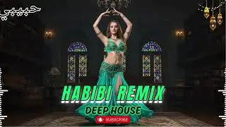 Habibi (حبيبي) - Echoes of Arabia | Deep House Dance Mirage 2025