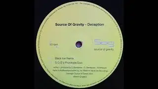 Source Of Gravity &ndash; Deception (Black Ice Remix)