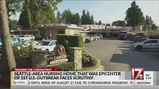 Nursing home at center of US COVID-19 outbreak faces scrutiny