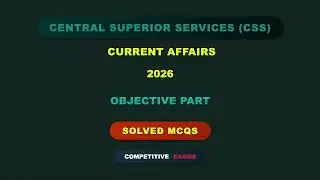 CSS Current Affairs Paper 2026 Solved MCQs | Objective Part