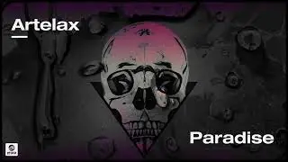 Artelax - Paradise (Official Audio)