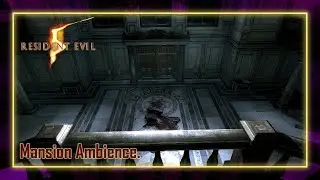 Resident Evil 5: Mansion Ambience | ASMR