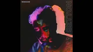 Sam Setton - My City [Official Audio]