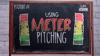 MLB The Show | Learn The Show | Meter Pitching