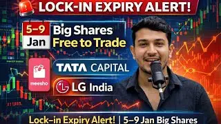Lock-in Expiry Alert! | 5&ndash;9 Jan Big Shares Free to Trade 📉 | Meesho, Tata Capital, LG India