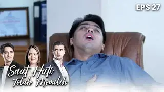 Andi Kambuh Lagi Karena Melakukan Kesalahan Saat Kerja | SAAT HATI TELAH MEMILIH EPISODE 27 PART 1