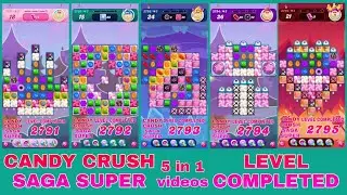 CANDY CRUSH SAGA SUPER || LEVEL COMPLETED || GAME PLAY CANDY VIDEO || 5 in 1videos