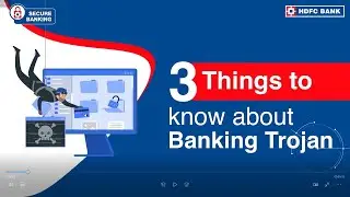 Top Things You Must Know About Banking Trojan Malware | HDFC Bank