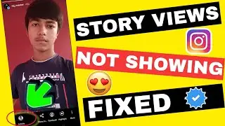 How To Fix Instagram Story Views Not Showing | Instagram Par Story Views Nahi Dikh Raha Hai - 2022