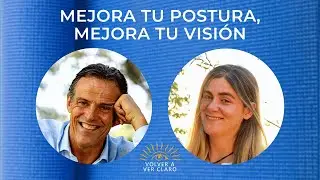 ⬆️ MEJORA tu VISI&Oacute;N YA [Corrigiendo tu POSTURA Corporal]