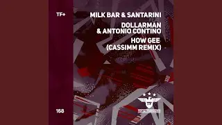 How Gee (Cassimm Extended Remix)