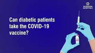 Can diabetic patients take the COVID-19 vaccine?