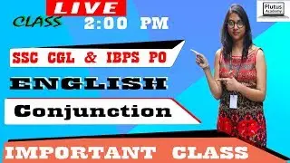 English - Conjunction Live Class important for SSC CGL & IBPS PO by Anjali Mam